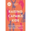 KNYGA Deborah Winking Raising Capable Kids, The 12 Habits Every Parent Needs Regardless of their Child's Label or Challenge