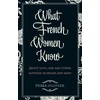 KNYGA Debra Ollivier What French Women Know