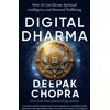 KNYGA Deepak Chopra Digital Dharma, How AI Can Elevate Spiritual Intelligence and Personal Wellbeing