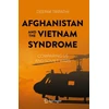 KNYGA Deepak Tripathi Afghanistan and the Vietnam Syndrome