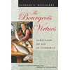 KNYGA Deirdre N Mccloskey Bourgeois Virtues – Ethics for an Age of Commerce