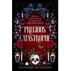 KNYGA Deirdre Sullivan Precious Catastrophe (Perfectly Preventable Deaths 2)