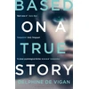 KNYGA Delphine De Vigan Based on a True Story