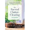 KNYGA Denise Linn Sacred Clutter-Clearing Journal