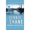 KNYGA Dennis Lehane Darkness, Take My Hand
