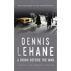 KNYGA Dennis Lehane Drink Before The War
