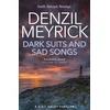 KNYGA Denzil Meyrick Dark Suits And Sad Songs