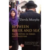 KNYGA Dervla Murphy Between River and Sea