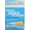 KNYGA Dervla Murphy Through Siberia by Accident