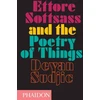 KNYGA Deyan Sudjic Ettore Sottsass and the Poetry of Things