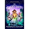 KNYGA Dhonielle Clayton Memory Thieves (The Marvellers 2), sequel to the magical fantasy adventure!