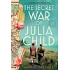 KNYGA Diana Chambers Secret War of Julia Child