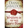 KNYGA Diana Gabaldon Written in My Own Heart's Blood, The gripping and unputdownable historical adventure from the bestselling Outlander series