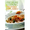 KNYGA Diane Page Pressure Cooking Properly Explained