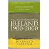 KNYGA Diarmaid Ferriter Transformation Of Ireland 1900-2000