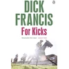 KNYGA Dick Francis For Kicks