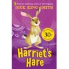 KNYGA Dick King Smith Harriet's Hare, 30th Anniversary Edition