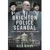 KNYGA Dick Kirby Brighton Police Scandal