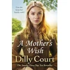 KNYGA Dilly Court Mother's Wish