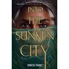 KNYGA Dinesh Thiru Into the Sunken City