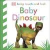 KNYGA Dk Publishing Baby Touch and Feel Baby Dinosaur
