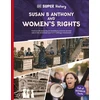 KNYGA Dk Publishing DK Super History Susan B Anthony and Women's Rights