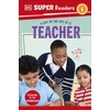 KNYGA Dk Publishing DK Super Readers Level 1 A Day in the Life of a Teacher