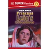 KNYGA Dk Publishing DK Super Readers Level 1 Star Wars Princess Leia's Adventures