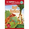 KNYGA Dk Publishing DK Super Readers Level 3 Ant Antics
