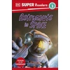 KNYGA Dk Publishing DK Super Readers Level 3 Astronauts in Space