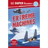 KNYGA Dk Publishing DK Super Readers Level 4 Extreme Machines