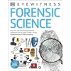 KNYGA Dk Publishing Forensic Science, Discover the Fascinating Methods Scientists Use to Solve Crimes