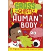 KNYGA Dk Publishing Gross and Ghastly: Human Body