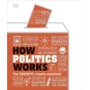 KNYGA Dk Publishing How Politics Works