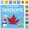 KNYGA Dk Publishing My First Seasons: Let's Learn About the Year!