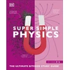KNYGA Dk Publishing Super Simple Physics, The Ultimate Bitesize Study Guide