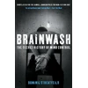 KNYGA Dominic Streatfeild Brainwash: The Secret History of Mind Control