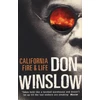 KNYGA Don Winslow California Fire And Life