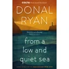 KNYGA Donal Ryan From a Low and Quiet Sea