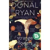 KNYGA Donal Ryan Strange Flowers