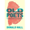 KNYGA Donald Hall Old Poets