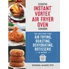 KNYGA Donna Marie Pye Essential Instant Vortex Air Fryer Oven Cookbook