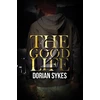 KNYGA Dorian Sykes Good Life Part 2