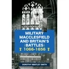 KNYGA Dorothy Bentley Smith Military Macclesfield and Britain's Battles 1066-1656