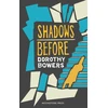KNYGA Dorothy Bowers Shadows Before