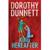 KNYGA Dorothy Dunnett King Hereafter