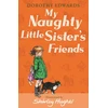KNYGA Dorothy Edwards My Naughty Little Sister's Friends