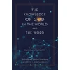 KNYGA Douglas Groothuis Knowledge of God in the World and the Word