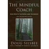 KNYGA Douglas K Silsbee Mindful Coach