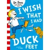 KNYGA Dr Seuss I Wish That I Had Duck Feet